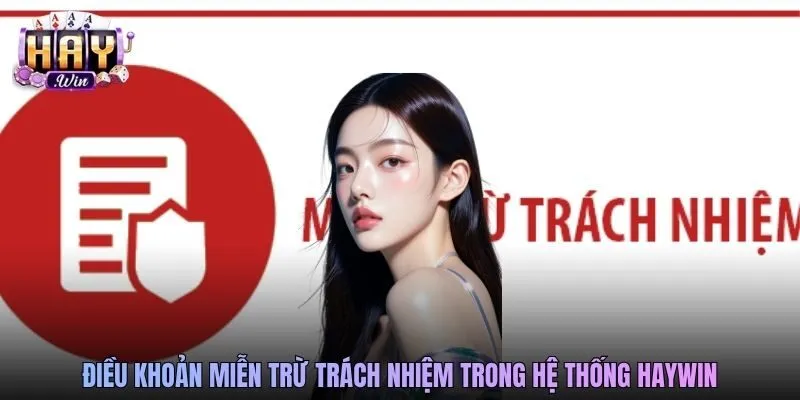 Điều khoản miễn trừ trách nhiệm trong hệ thống Haywin