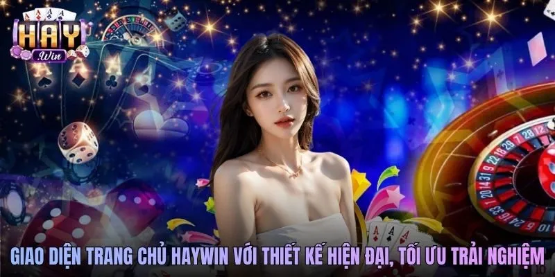 Giao diện trang chủ Haywin với thiết kế hiện đại, tối ưu trải nghiệm