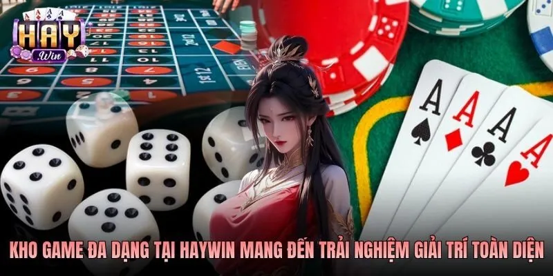 kho-game-da-dang-tai-haywin-mang-den-trai-nghiem-giai-tri-toan-dien