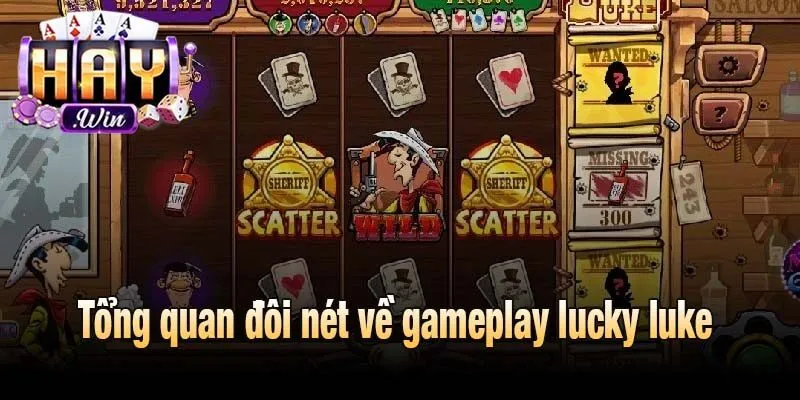 Tổng quan đôi nét về gameplay lucky luke 